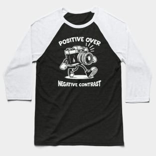 Positive Over Negative Contrast Baseball T-Shirt